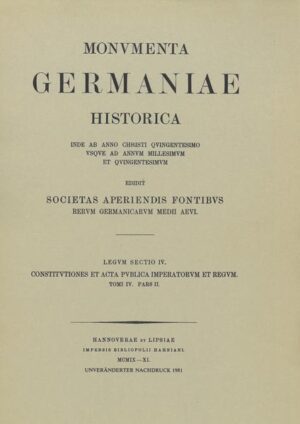 Constitutiones et acta publica imperatorum et regum (1298-1313), Teil 2 | Jakob Schwalm