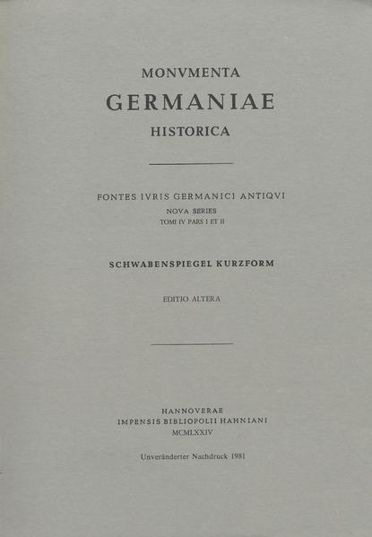 Schwabenspiegel, Kurzform. Landrecht. Lehnrecht | Karl August Eckhardt