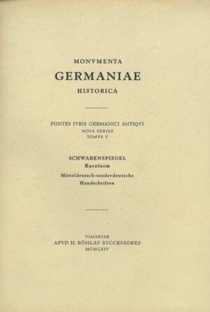 Schwabenspiegel, Kurzform. Mitteldeutsch-niederdeutsche Handschriften | Rudolf Grosse