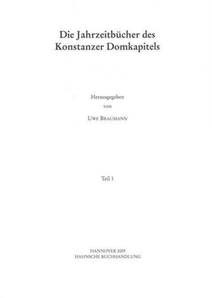 Jahrzeitbücher (tabulae) des Konstanzer Domkapitels | Uwe Braumann