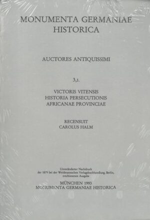 Victoris Vitensis Historia persecutionis Africanae provinciae | Karl Halm