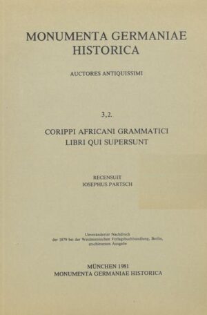 Corippi Africani grammatici Libri qui supersunt | Josef Partsch