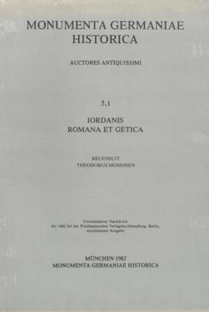 Iordanis Romana et Getica | Theodor Mommsen