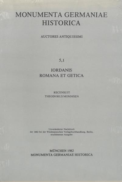 Iordanis Romana et Getica | Theodor Mommsen