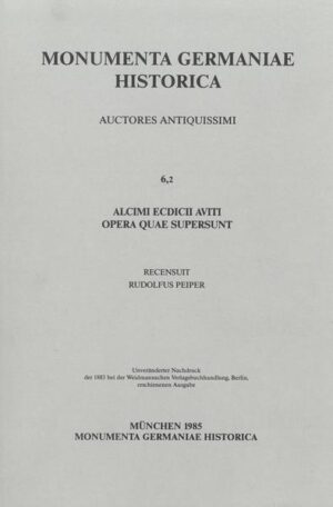 Alcimi Ecdicii Aviti Viennensis episcopi Opera quae supersunt | Rudolf Peiper