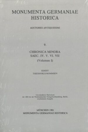 Chronica minora saec. IV. V. VI. VII. | Theodor Mommsen