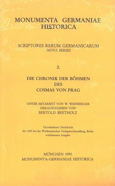 Die Chronik der Böhmen des Cosmas von Prag | Bertold Bretholz, Wilhelm Weinberger