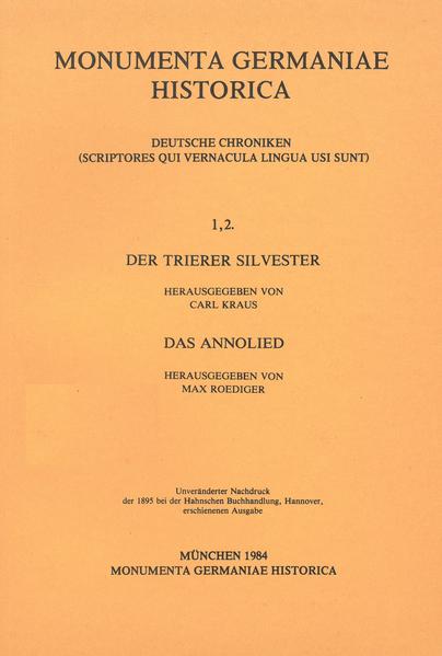 Der Trierer Silvester. Das Annolied | Carl Kraus, Max Roediger