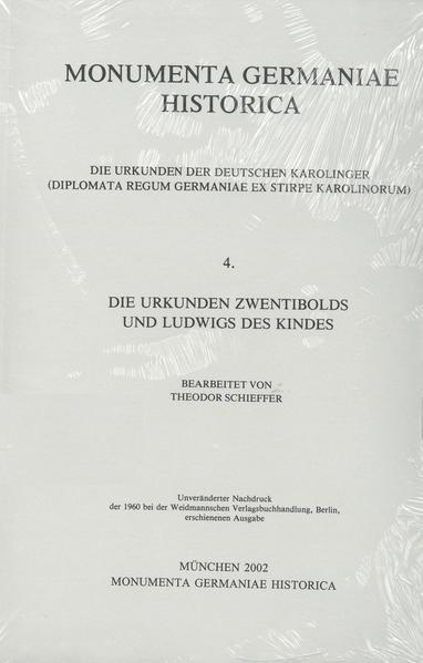 Die Urkunden Zwentibolds und Ludwigs des Kindes | Theodor Schieffer