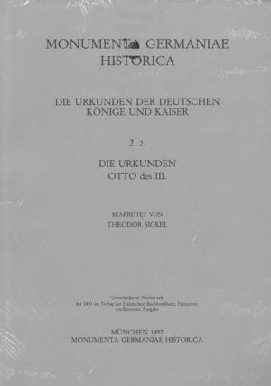 Die Urkunden Otto des III. | Theodor Sickel