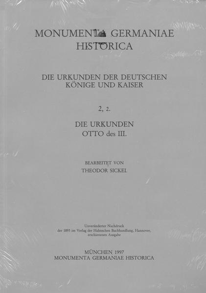 Die Urkunden Otto des III. | Theodor Sickel