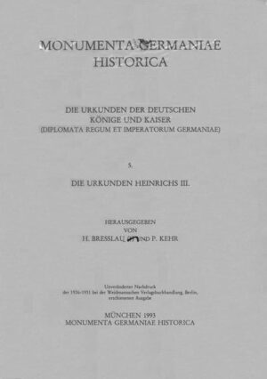 Die Urkunden Heinrichs III. | Harry Bresslau, Paul Kehr