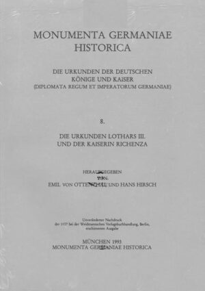 Die Urkunden Lothars III. und der Kaiserin Richenza | Emil von Ottenthal, Hans Hirsch