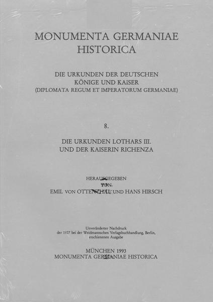 Die Urkunden Lothars III. und der Kaiserin Richenza | Emil von Ottenthal, Hans Hirsch