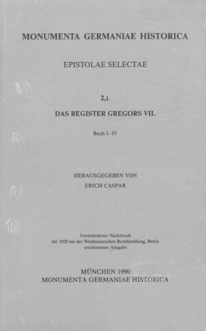 Das Register Gregors VII. Buch I-IV | Erich Caspar