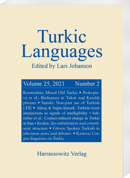 Turkic Languages 25 (2021) 2 | Éva Á. Csató, Hendrik Boeschoten, Peter B. Golden, Tooru Hayasi, Birsel Karakoç, Astrid Menz, Irina Nevskaya, Bernt Brendemoen