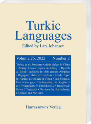 Turkic Languages 26 (2022) 2 | Éva Á. Csató, Hendrik Boeschoten, Peter B. Golden, Tooru Hayasi, Birsel Karakoç, Astrid Menz, Irina Nevskaya, Bernt Brendemoen