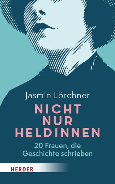 Nicht nur Heldinnen | Jasmin Lörchner