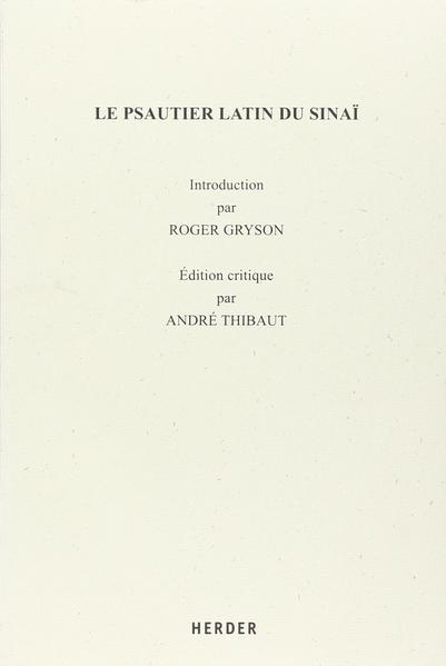 Der lateinische Sinaipsalter (Sin. Ms. 5), kritische Textedition