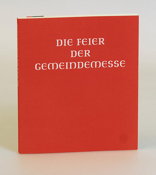 Handausgabe. Auszug aus der authentischen Ausgabe des Meßbuches für die Bistümder des deutschen Sprachgebietes. Mit Anhang: Hochgebet für Messen für besondere Anliegen, Votivhochgebet "Versöhnung".