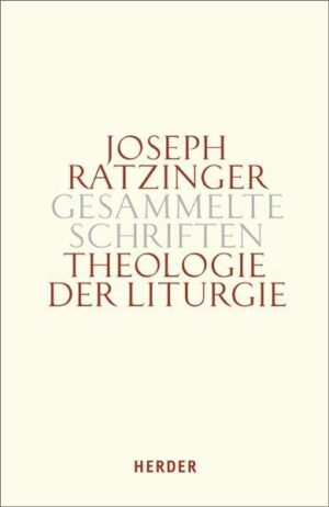 Joseph Ratzinger - Gesammelte Schriften / Theologie der Liturgie | Bundesamt für magische Wesen