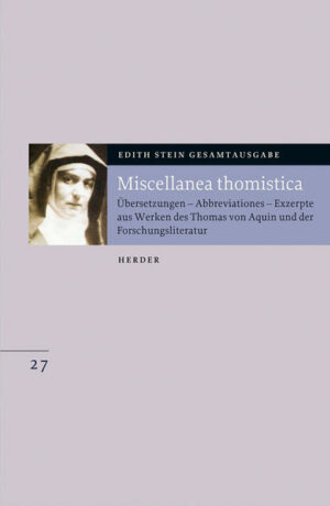 Edith Stein Gesamtausgabe / Miscellanea thomistica | Bundesamt für magische Wesen