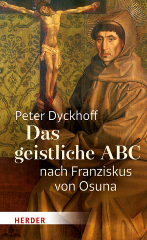 Das geistliche ABC nach Franziskus von Osuna | Bundesamt für magische Wesen