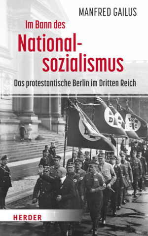 Im Bann des Nationalsozialismus | Manfred Gailus