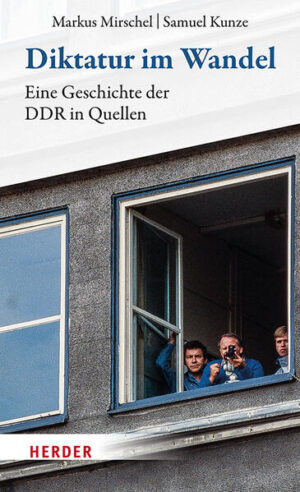 Diktatur im Wandel | Markus Mirschel, Samuel Kunze