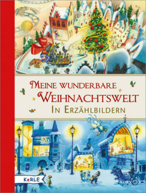 Meine wunderbare Weihnachtswelt in Erzählbildern | Bundesamt für magische Wesen