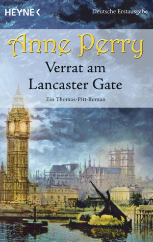 Verrat am Lancaster Gate Ein Thomas-Pitt-Roman | Anne Perry