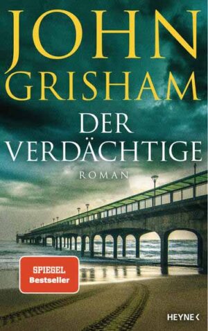 Der Verdächtige | John Grisham