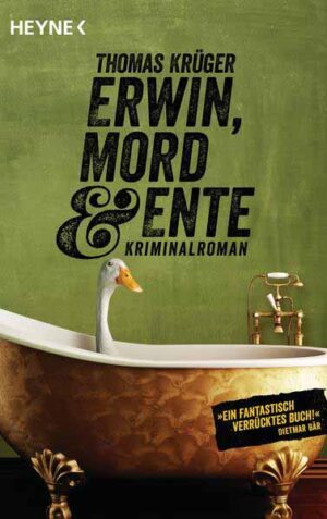 Erwin, Mord & Ente Kriminalroman - | Thomas Krüger