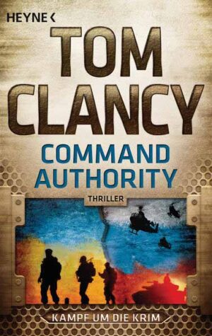 Command Authority Kampf um die Krim - Thriller | Tom Clancy