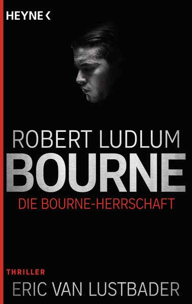 Die Bourne Herrschaft | Robert Ludlum