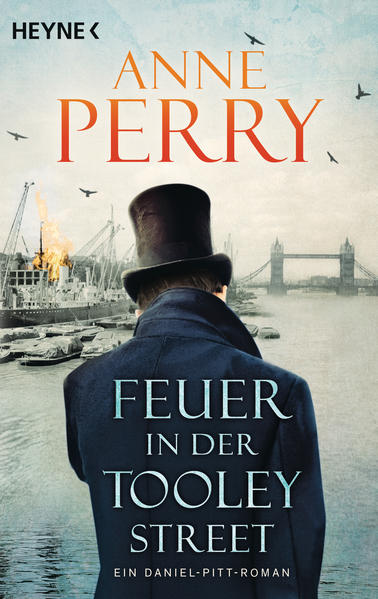 Feuer in der Tooley Street Ein Daniel-Pitt-Roman | Anne Perry