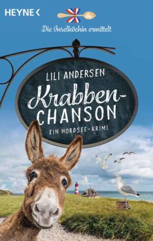 Krabbenchanson - Die Inselköchin ermittelt Ein Nordsee-Krimi | Lili Andersen