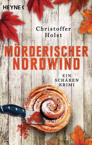 Mörderischer Nordwind Ein Schären-Krimi | Christoffer Holst