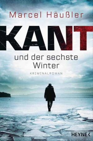 Kant und der sechste Winter | Marcel Häußler