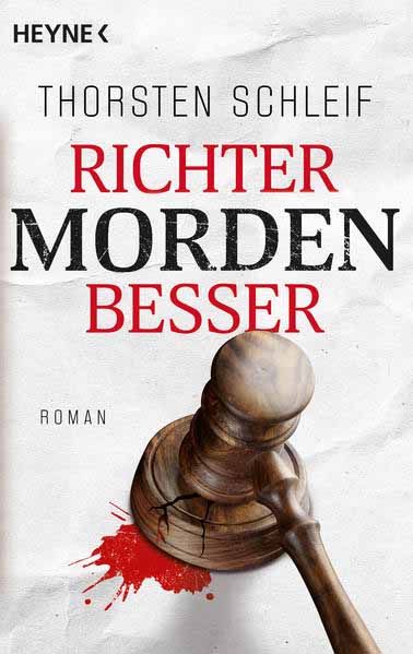 Richter morden besser | Thorsten Schleif