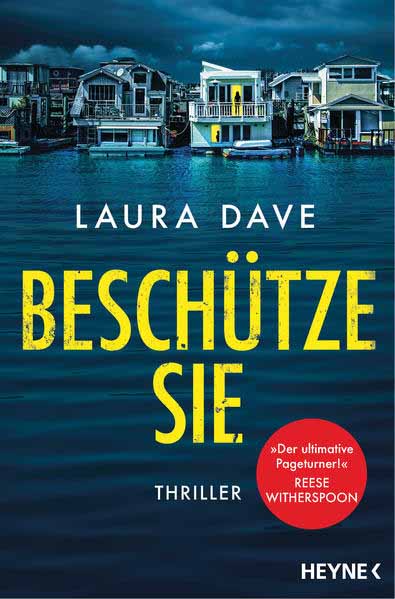 Beschütze sie Thriller - Das Buch zur TV-Serie »The Last Thing He Told Me« mit Jennifer Garner | Laura Dave