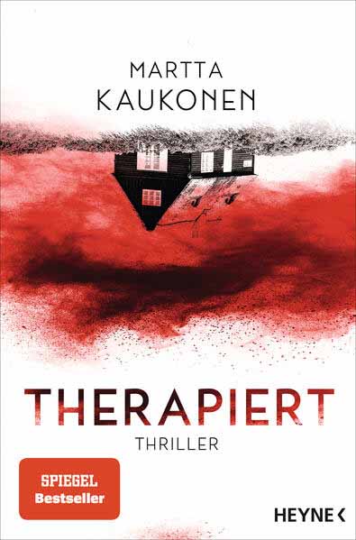 Therapiert Thriller - Das gefeierte Thriller-Debüt aus Finnland voller unvorhersehbarer Twists! | Martta Kaukonen