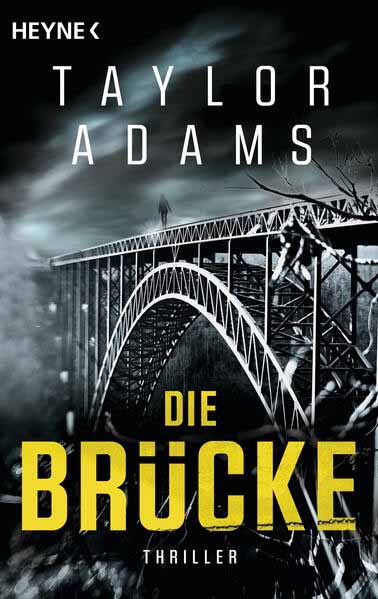 Die Brücke | Taylor Adams