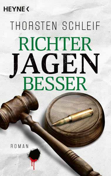 Richter jagen besser | Thorsten Schleif