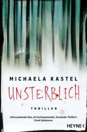 Unsterblich | Michaela Kastel