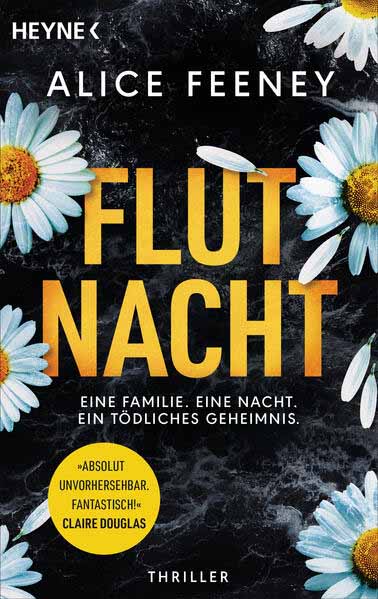 Flutnacht - Eine Familie. Eine Nacht. Ein tödliches Geheimnis. | Alice Feeney