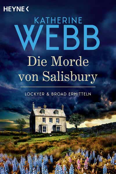 Die Morde von Salisbury Lockyer & Broad ermitteln Der Nachfolger des Krimi-Erfolgs der Bestsellerautorin | Katherine Webb