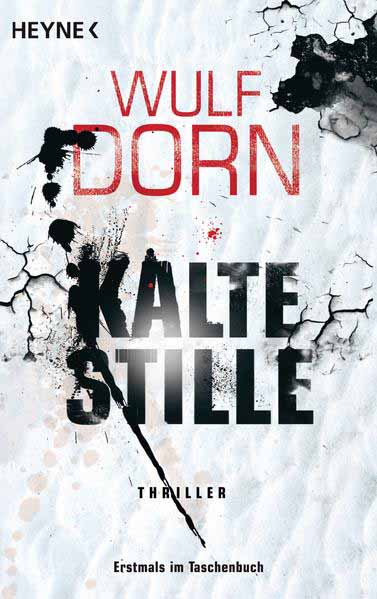 Kalte Stille | Wulf Dorn