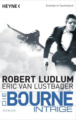 Die Bourne Intrige Bourne 7 - Roman | Robert Ludlum