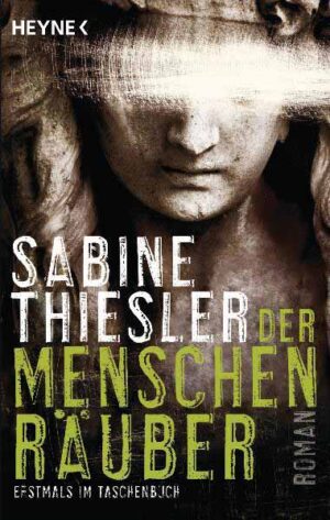 Der Menschenräuber | Sabine Thiesler